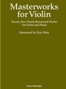 Masterworks For Violin by Various - Wen Eric - Eric Wen for Violin Collection