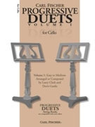 Progressive Duets Volume 1 by Johannes Brahms William Duncombe Louis Kohler B - Clark and Gazda - for Cello Duet (Vol 1 Easy To Mediu)
