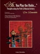 Ah You Play The Violin... by Rosenblith Eric - Schuller Gunther - Eric Rosenblith for Violin Tex