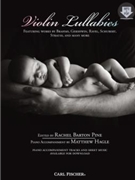 Violin Lullabies by Various - Rachel Barton Pine - for Violin Collection