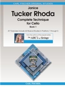 Complete Technique for Cello Bk1 by Rhoda Janice Tucker for Cello Method