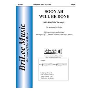 Soon Ah Will Be Done with Wayfarin' Stranger by - Smith and Smith - D. Farrell Smith for 2-Part and Piano (African-American Spi)