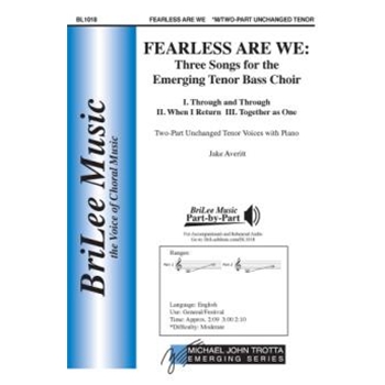 Fearless Are We - Three Songs for the Emerging Tenor Bass Choir by Averitt Jake for 2-Part