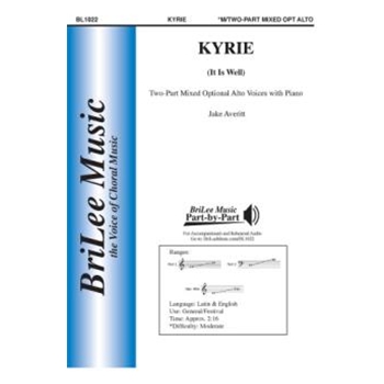 Kyrie - It Is Well by Averitt and Bliss for 2-Part Mixed (Horatio Spafford)