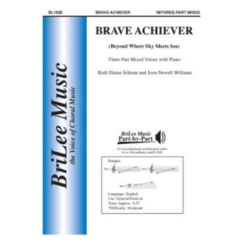 Brave Achiever - Beyond Where Sky Meets Sea by Schram and Williams for 3-Part Mixed and Piano