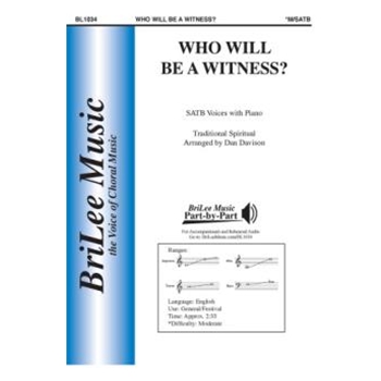Who Will Be a Witness by Dan Davison - Davison Dan - for SATB and Piano (Trad Spiritual)
