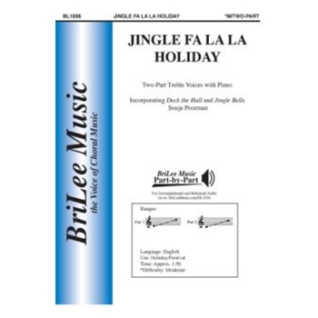 Jingle Fa La La Holiday by Poorman and Pierpont - Sonja Poorman - for 2-Part and Piano