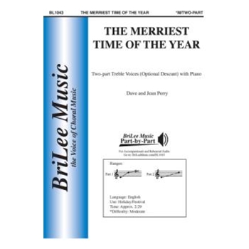 Merriest Time of Year by Perry Dave and Jean for 2-Part and Piano