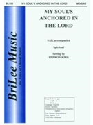 My Soul's Anchored In The Lord by Spiritual - Kirk Theron - for 3-Part Mixed