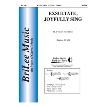 Exsultate Joyfully Sing by Wright Reginal for SSA and Piano