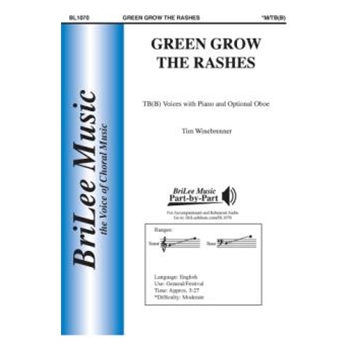 Green Grow the Rashes by Winebrenner Tim Robert Burns for TB(B) and Piano
