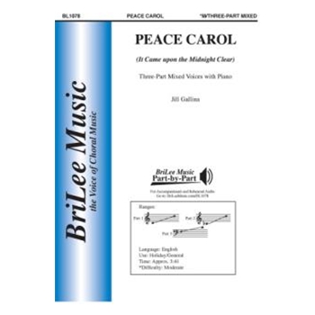 Peace Carol - It Came Upon the Midnight Clear by Gallina Jill Sears and Willis for 3-Part Mixed and Piano