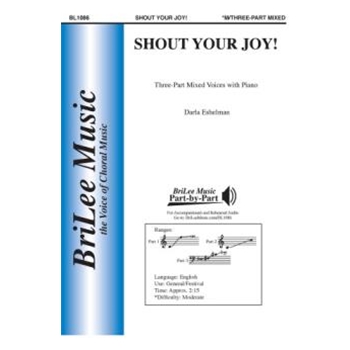 Shout Your Joy by Eshelman Darla for 3-Part Mixed and Piano