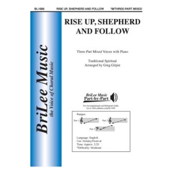 Rise Up Shepherd and Follow by Traditional Spiritual - Gilpin Greg - for 3-Part Mixed and Piano (Trad Spiritual)