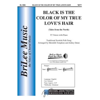 Black Is the Color of My True Love's Hair by Scottish Folk Song - Tompkins and Dame - for TT and Piano (Trad Scottish Folk S)