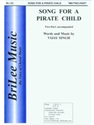 Song For A Pirate Child by Singh Vijay - Singh Vijay - for 2-Part