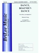 Dance Boatmen Dance by Scott Michael - Scott Michael - for 2-Part