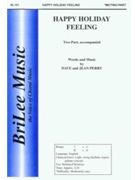 Happy Holiday Feeling by Perry Dave and Jean for