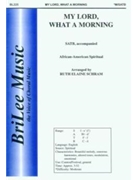 My Lord What A Morning by Spiritual - Schram Ruth Elaine - for SATB