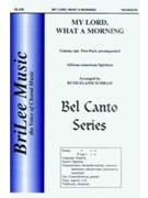 My Lord What A Morning by Spiritual - Schram Ruth Elaine - for Unison/2-Part