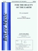 For The Beauty Of The Earth by Schram Ruth Elaine for SSA