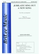 Jubilate Sing Out A New Song by Perry Dave and Jean for 2-Part