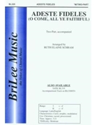Adeste Fideles (O Come All Ye Faithful) by Schram Ruth Elaine - Schram Ruth Elaine - for 2-Part