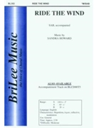 Ride The Wind by Howard Sandra for SAB and Piano