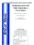 Nobody Knows The Trouble I've Seen by - Schram Ruth Elaine - for 3-Part Mixed