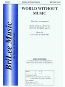 World Without Music by Perry Dave and Jean for 2-Part