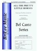 All The Pretty Little Horses by Rentz Earlene - Rentz Earlene - for Unison