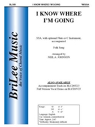I Know Where I'm Going by - Johnson Neil - for SSA