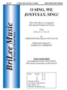 O Sing We Joyfully Sing by Gluck Christoph Willibald - Liebergen Patrick M - for 3-Part Mixed