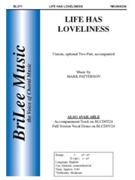 Life Has Loveliness by Patterson Mark for Unison/2-Part