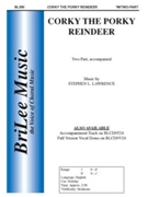 Corky The Porky Reindeer by Lawrence Stephen for 2-Part