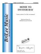 Home To Oyster Bay by Sugar Thomas for Unison/2-Part