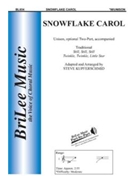 Snowflake Carol by - Kupferschmid Steve - for Unison/2-Part