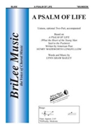 Psalm Of Life by Bailey Lynn Shaw for Unison/2-Part