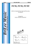 Fum Fum Fum by - Courtney Vicki Tucker - for SATB