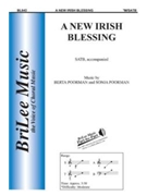 New Irish Blessing by Poorman Sonja and Berta for SATB