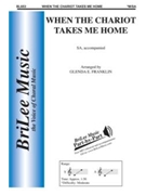 When The Chariot Takes Me Home by Franklin Glenda E - Franklin Glenda - for 2-Part