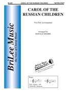 Carol Of The Russian Children by - Moore Donald - for 2-Part
