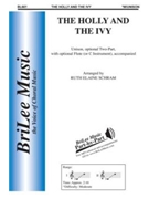 Holly and the Ivy by Traditional - Schram Ruth Elaine - Traditional Ruth El for Unison/2-Part (Traditional Ruth El)