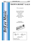 Down Home Gals by Japanese Folk Song American Folk Song - Rentz Earlene - for TTB (American Folk Song)