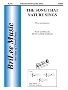 Song That Nature Sings by Schram Ruth Elaine Ruth Elaine Schram for SSA