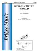 Sing Joy To The World W/Joy To The World by Schram Ruth Elaine - Schram Ruth Elaine - for SSA
