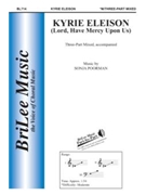 Kyrie Eleison by Poorman Sonja Traditional Latin Te for 3-Part Mixed