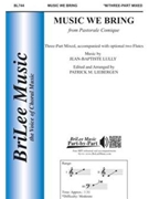 Music We Bring by Lully Jean-Baptiste - Liebergen Patrick M - for 3-Part Mixed