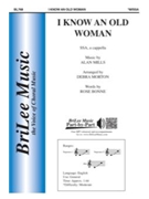 I Know An Old Woman by Mills Alan - Morton Debra - Rose Bonne for SSA