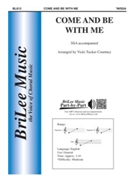 Come and Be With Me by Frombach Herb - Courtney Vicki Tucker - Herb Frombach for SSA